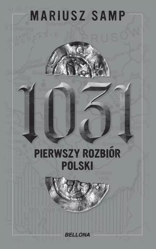 Okładka książki „1031. Pierwszy rozbiór Polski”