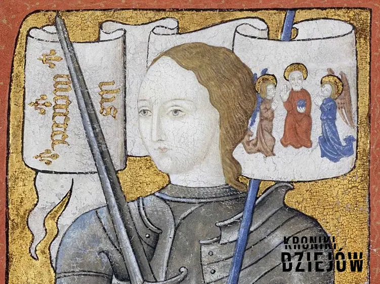 Joanna d'Arc, czyli dziewica orleańska i jej życiorys, historia, bitwy, daty oraz legenda