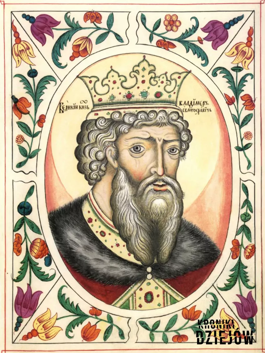 Włodzimierz Wielki i jego biografia, czyli historia, życiorys, kobiety, osiągnięcia i potomstwo oraz informacje