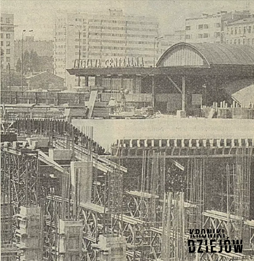 Budowa Dworca Centralnego im. Stanisława Moniuszki - fot. domena publiczna Największe i najgłośniejsze inwestycje w czasach PRLu, czyli co wybudowano w PRL, najważniejsze inwestycje przemysłowe i kulturalne