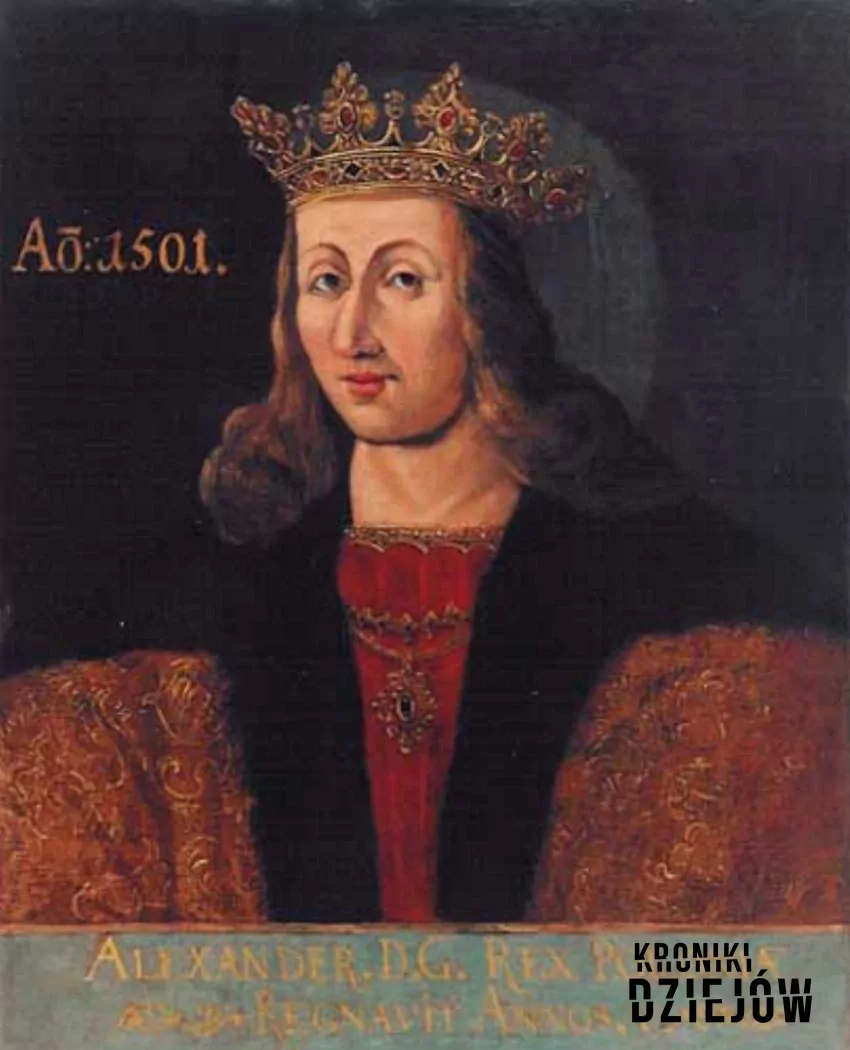 Aleksander I Jagiellończyk i jego rola w historii Polski, czyli osiągnięcia, panowanie, wojny oraz biografia i życie prywatne