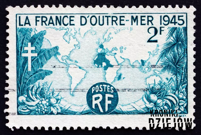 Francuski znaczek pocztowy z roku 1945 z mapą francuskiego imperium kolonialnego w tym roku Kolonie francuskie krok po kroku, czyli spis kolonii, najważniejsze miejsca, daty oraz infromacje o koloniach i ich utracie